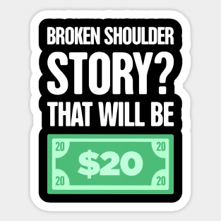 Story Dislocated Broken Shoulder Gift Sticker